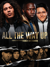 All the Way Up - Season 1